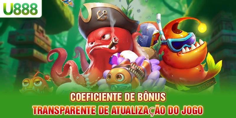 Coeficiente de bônus transparente de atualização do jogo Coeficiente de bônus transparente de atualização do jogo