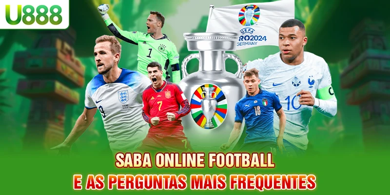 Futebol Saba online e as perguntas mais frequentes Futebol Saba online e as perguntas mais frequentes